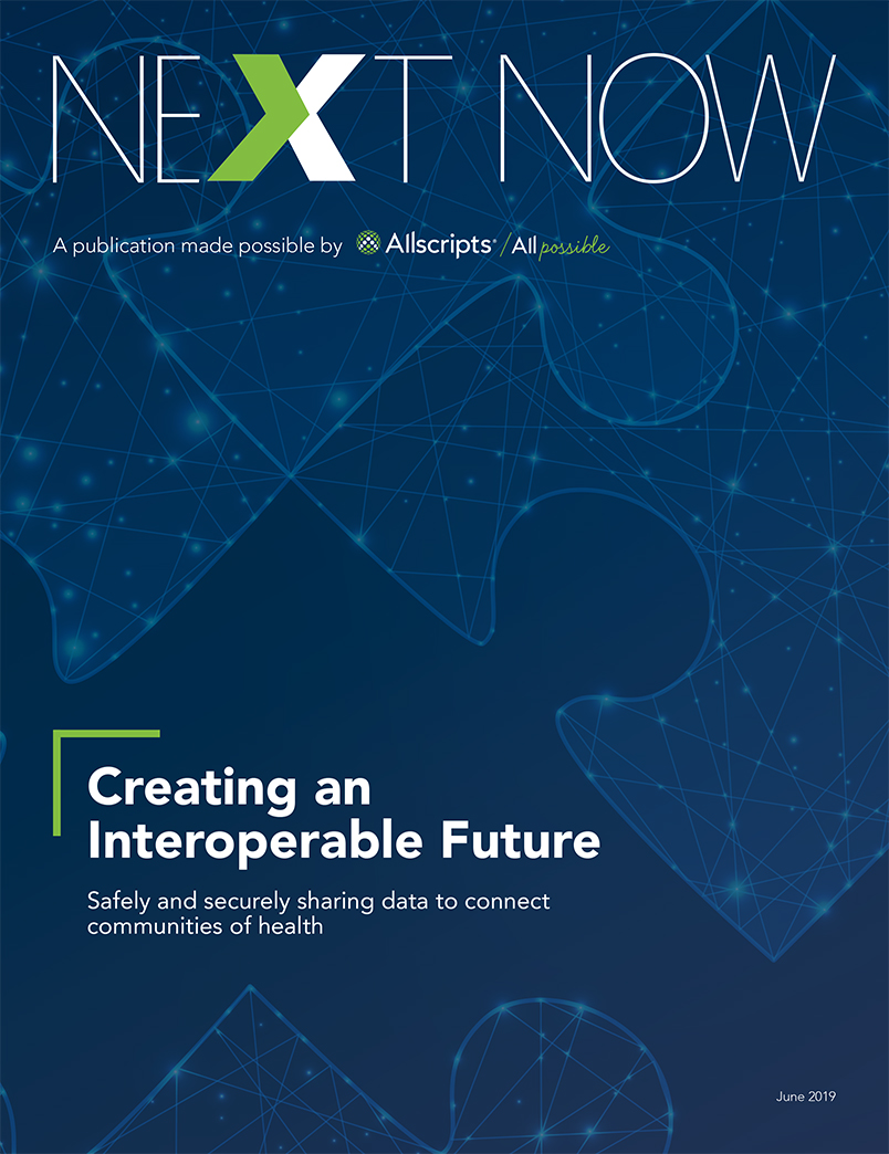 Allscripts Next Now Interoperable Future eMag
